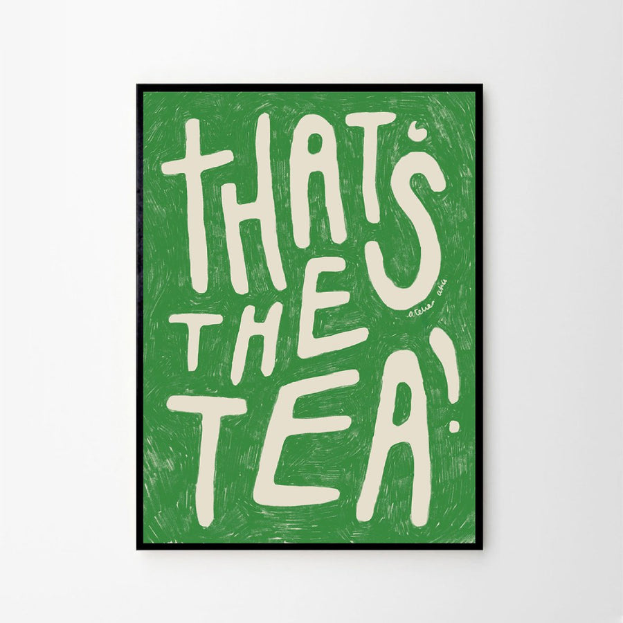 That's The Tea Print
