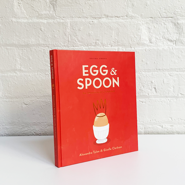 Egg and Spoon: An Illustrated Cookbook