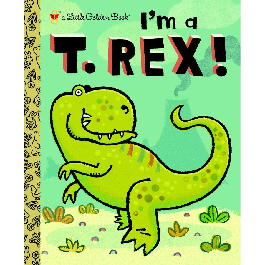 Little Golden Book - I'm a T. Rex